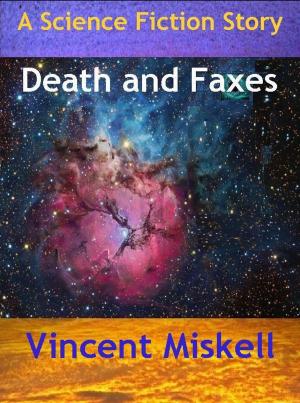 Book cover of Death and Faxes: A Science Fiction Story
