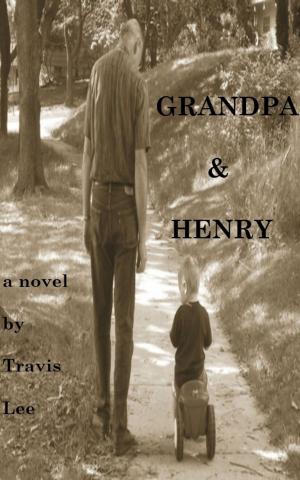 Cover of the book Grandpa & Henry by Nancy A Cavanaugh