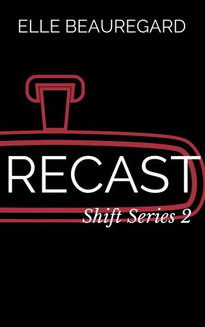 Book cover of RECAST (Shift Series #2)