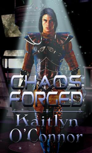 Cover of the book Chaos Forged by Kaitlyn O'Connor
