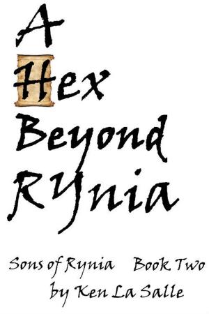 Cover of the book A Hex Beyond Rynia, Book Two of the Sons of Rynia Trilogy by Nanny Silvestre