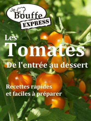 Cover of JeBouffe-Express Les Tomates de l'entrée au dessert