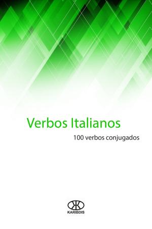 Cover of the book Verbos italianos (100 verbos conjugados) by Editorial Karibdis, Karina Martínez Ramírez