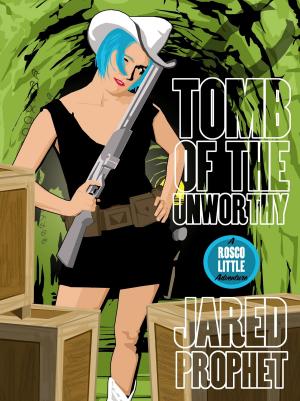 Cover of the book Tomb of the Unworthy by Gavin E Parker