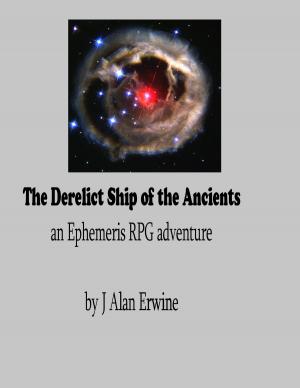 Book cover of The Derelict Ship of the Ancients: An Ephemeris RPG adventure
