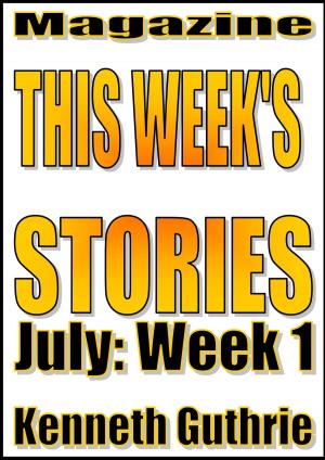Cover of the book This Week's Stories (July, Week 1) by Dick Powers