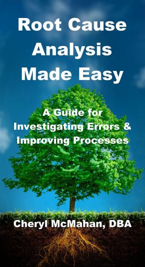 Cover of the book Root Cause Analysis Made Easy: A Guide for Investigating Errors and Improving Processes by Google創投團隊, Jake Knapp, John Zeratsky, Braden Kowitz