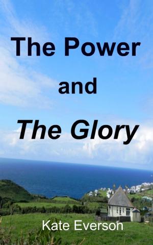 Cover of the book The Power and the Glory by Kevin Gordon