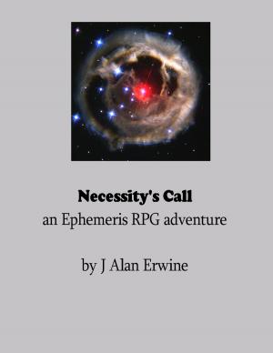 Cover of the book Necessity's Call: An Ephemeris RPG adventure by Joe Colquhoun, Patrick Mills