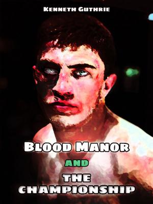 Book cover of Blood Manor and The Championship (Combined Edition)