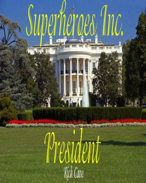 Book cover of Superheroes Inc.: President