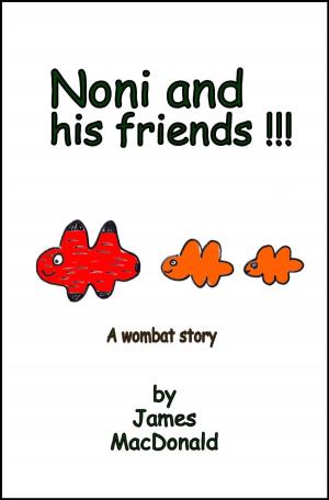 Book cover of Noni and His Friends: A Wombat Story