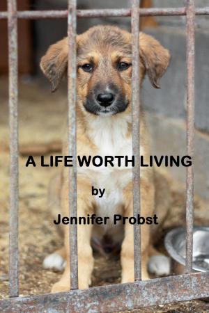 Cover of the book A Life Worth Living by E. M. Jade