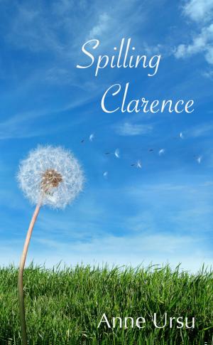 Cover of the book Spilling Clarence by Jordan Lane