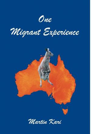 Cover of the book One Migrant Experience by Claus Bockmann