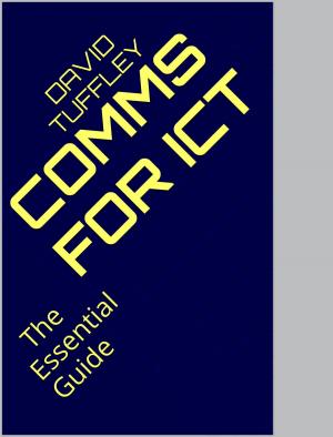 Book cover of Communications for ICT: The Essential Guide