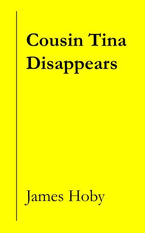 Cover of the book Cousin Tina Disappears by L.A. Lancy