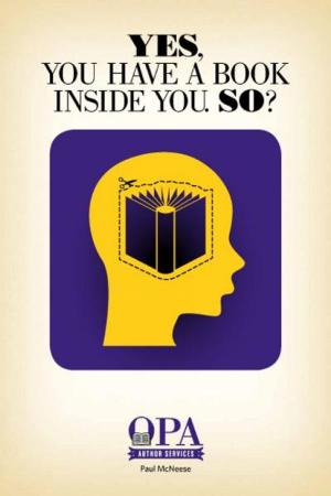 Cover of the book Yes, You Have a Book Inside You. So? by Madeleine Mayfair