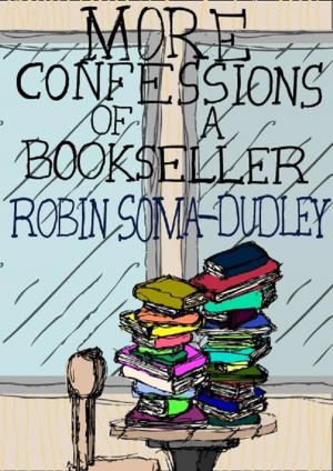 Cover of the book More Confessions of a Bookseller by Emma Calin