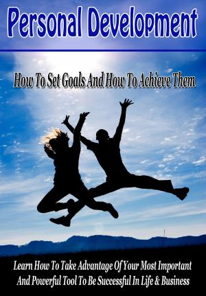 Cover of the book Develop A Successful Mindset: How To Set Goals And How To Achieve Them by Stacey Ritz