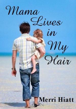 Book cover of Mama Lives in My Hair