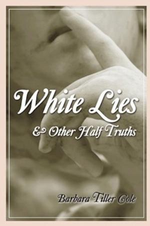 Cover of the book White Lies and Other Half Truths by Annie West