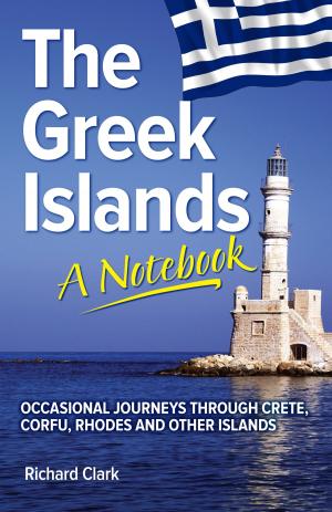 Book cover of The Greek Islands: A Notebook