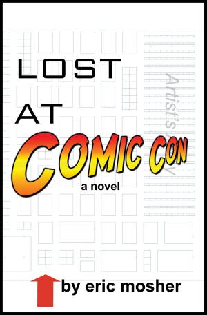Cover of the book Lost at Comic Con by Jeanette Gray Finnegan Jr.