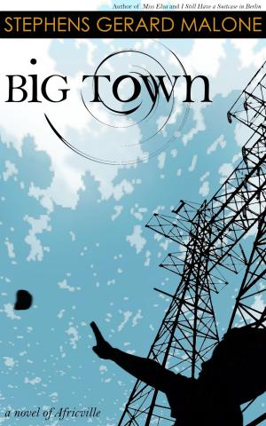 Cover of the book Big Town: A Novel of Africville by Carlotta Mastrangelo