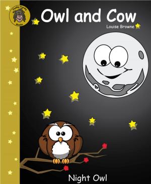 Cover of the book Owl and Cow (Night Owl) by Susanna Godoy Lohse