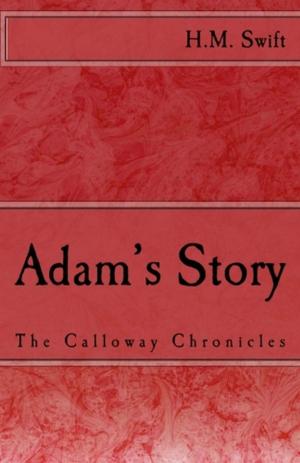 Cover of the book Adam's Story by Brian Wu, Scott Spotson