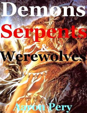 Book cover of Demons Serpents & Werewolves