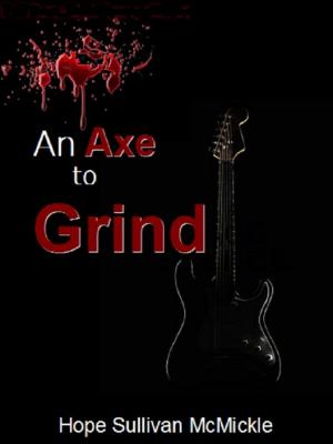 Cover of the book An Axe to Grind by Shea Meadows