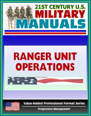 Book cover of 21st Century U.S. Military Manuals: Ranger Unit Operations - FM 7-85 (Value-Added Professional Format Series)