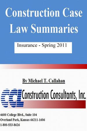 Cover of Construction Case Law Summaries: Insurance, Spring 2011