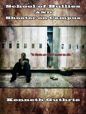 Cover of the book School of Bullies and Shooter on Campus (Combined Edition) by Robert Davis