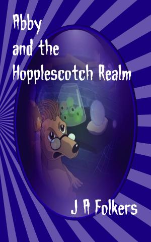 Book cover of Abby and the Hopplescotch Realm