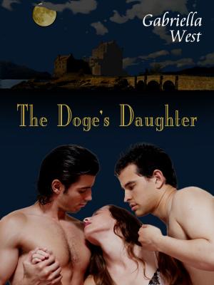 Cover of the book The Doge's Daughter by Gabriella West