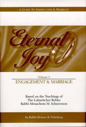 Cover of the book Eternal Joy: Volume II — Engagement and Marriage by Eliyahu Touger