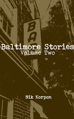 Book cover of Baltimore Stories: Volume Two