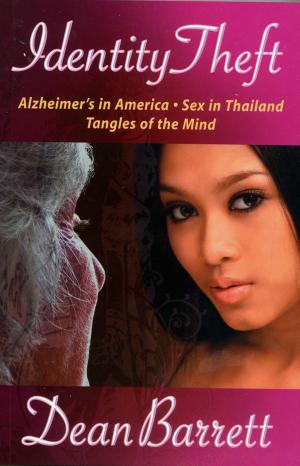 Book cover of Identity Theft: Alzheimer's in America, Sex in Thailand, Tangles of the Mind