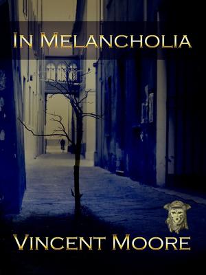 Cover of the book In Melancholia by Terry Trainor