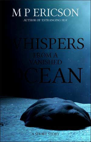Cover of the book Whispers from a Vanished Ocean by Mary Fisher