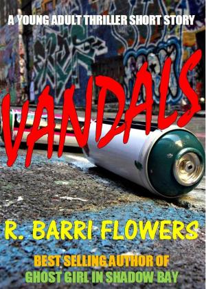 Book cover of Vandals (A Young Adult Thriller Short Story)