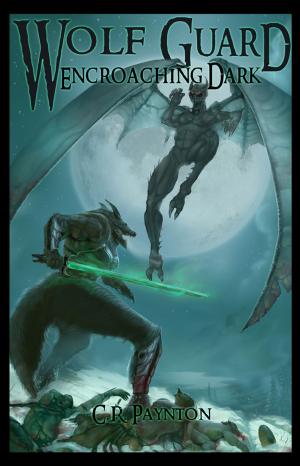 bigCover of the book Wolf Guard Encroaching Dark by 
