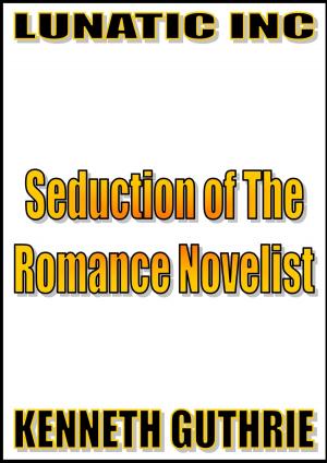 Cover of the book Seduction of The Romance Novelist by Nicholas Taylor