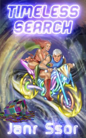 Book cover of Timeless Search: The Adventures Of Janr Ssor