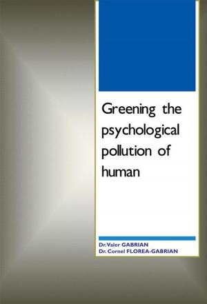 Cover of the book Greening the Psychological Pollution of Human by Peter Garner