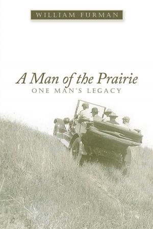 Cover of the book A Man of the Prairie by Gary P. Cranford