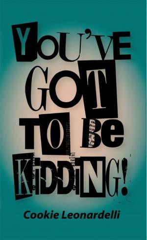 Cover of the book You've Got to Be Kidding! by Leonora Burton